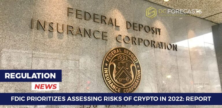 FDIC Prioritizes Assessing Risks Of Crypto In 2022: Report