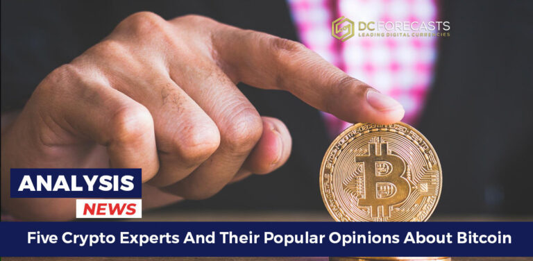 Five Crypto Experts And Their Popular Opinions About Bitcoin