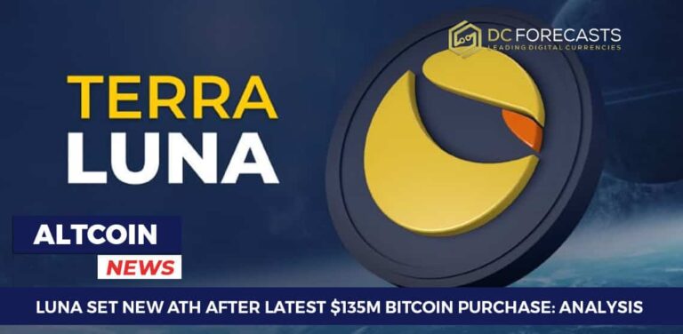 LUNA Set New ATH After Latest $135M Bitcoin Purchase: Analysis