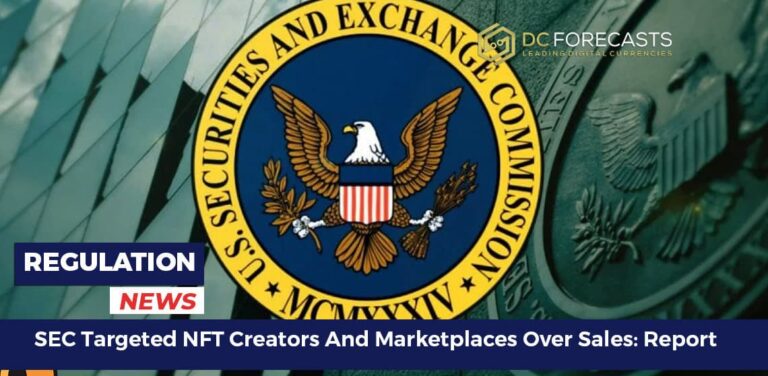 SEC Targeted NFT Creators And Marketplaces Over Sales: Report