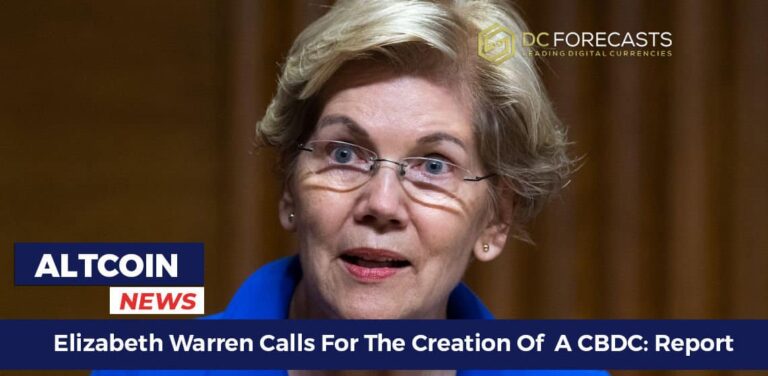 Elizabeth Warren Calls For The Creation Of A CBDC: Report