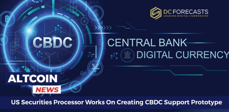 US Securities Processor Works On Creating CBDC Support Prototype