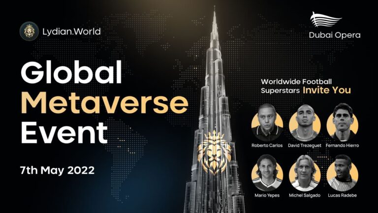 Global Metaverse Event of Lydian․World in Dubai Opera 7th May 2022 – Worldwide Football Superstars Invite You – Press release Bitcoin News