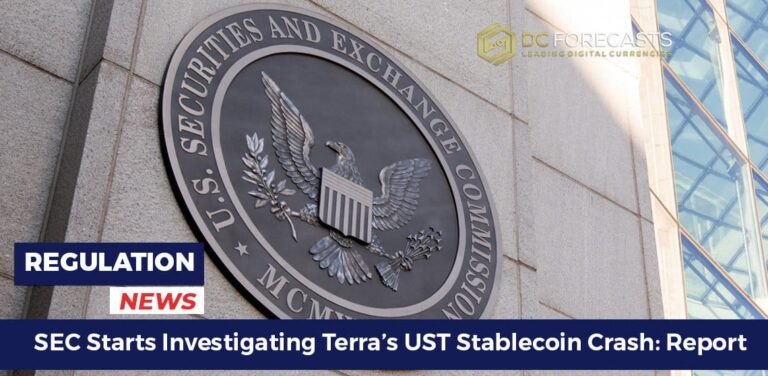 SEC Starts Investigating Terra’s UST Stablecoin Crash: Report