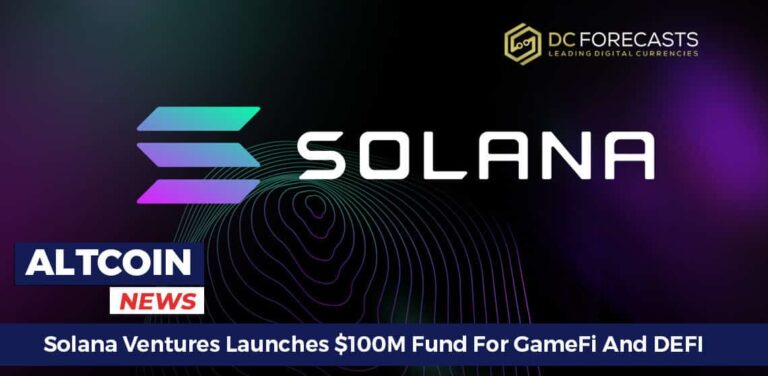 Solana Ventures Launches $100M Fund For GameFi And DEFI