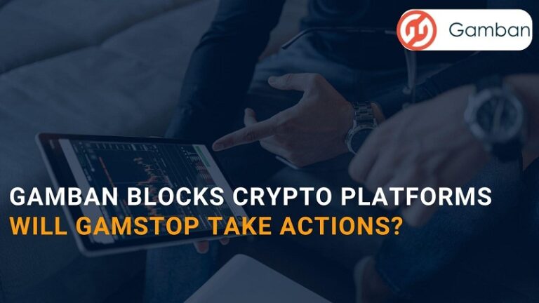 Gamban blocks crypto platforms: will Gamstop take actions?