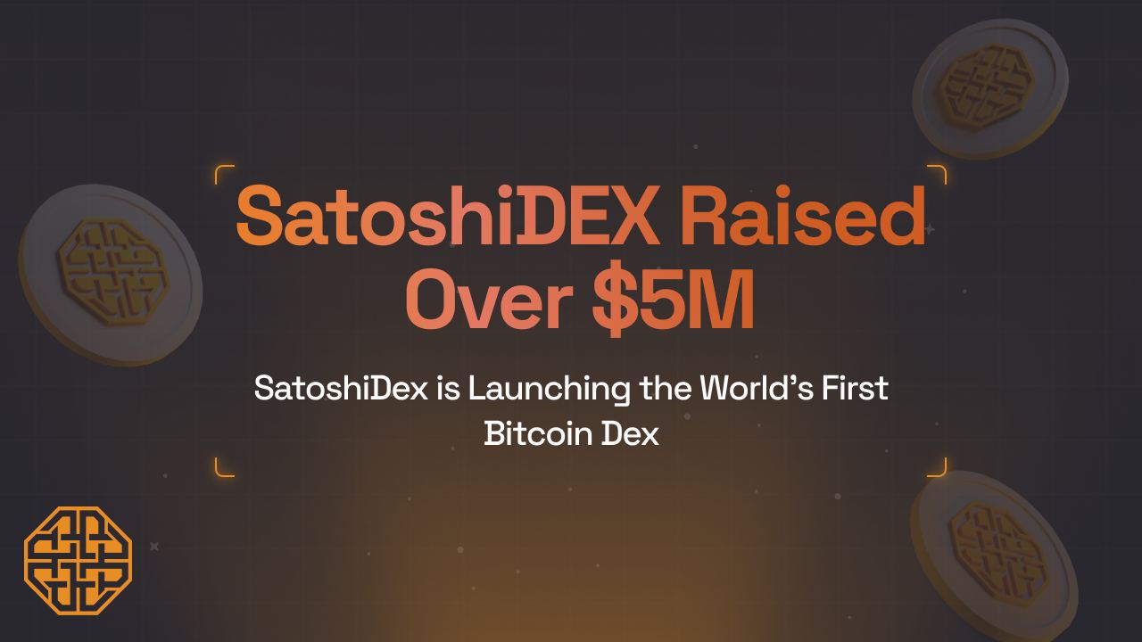 SatoshiDEX Is Launching the World’s First DEX on Bitcoin, Surpassing $5M in Fundraising – Press release Bitcoin News