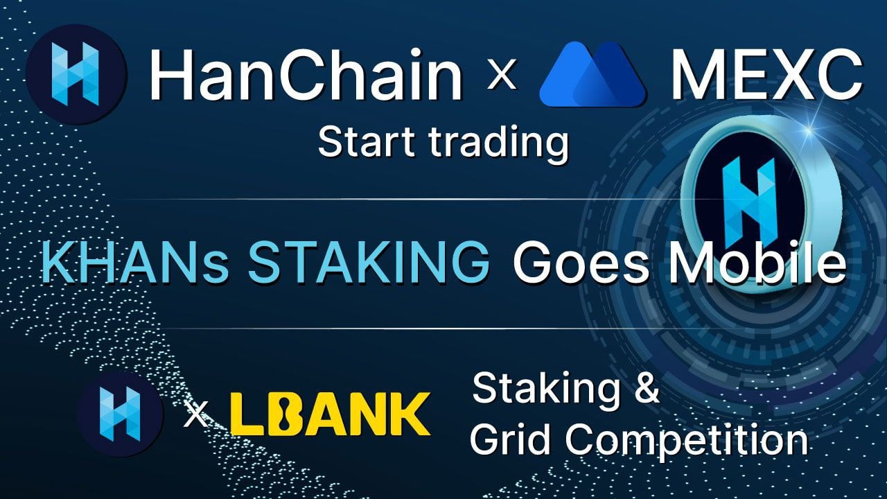 HanChain (HAN) Goes Live on Top 10 Crypto Exchange MEXC – Press release Bitcoin News